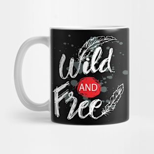 Creative hand drawn lettering wild and free Mug